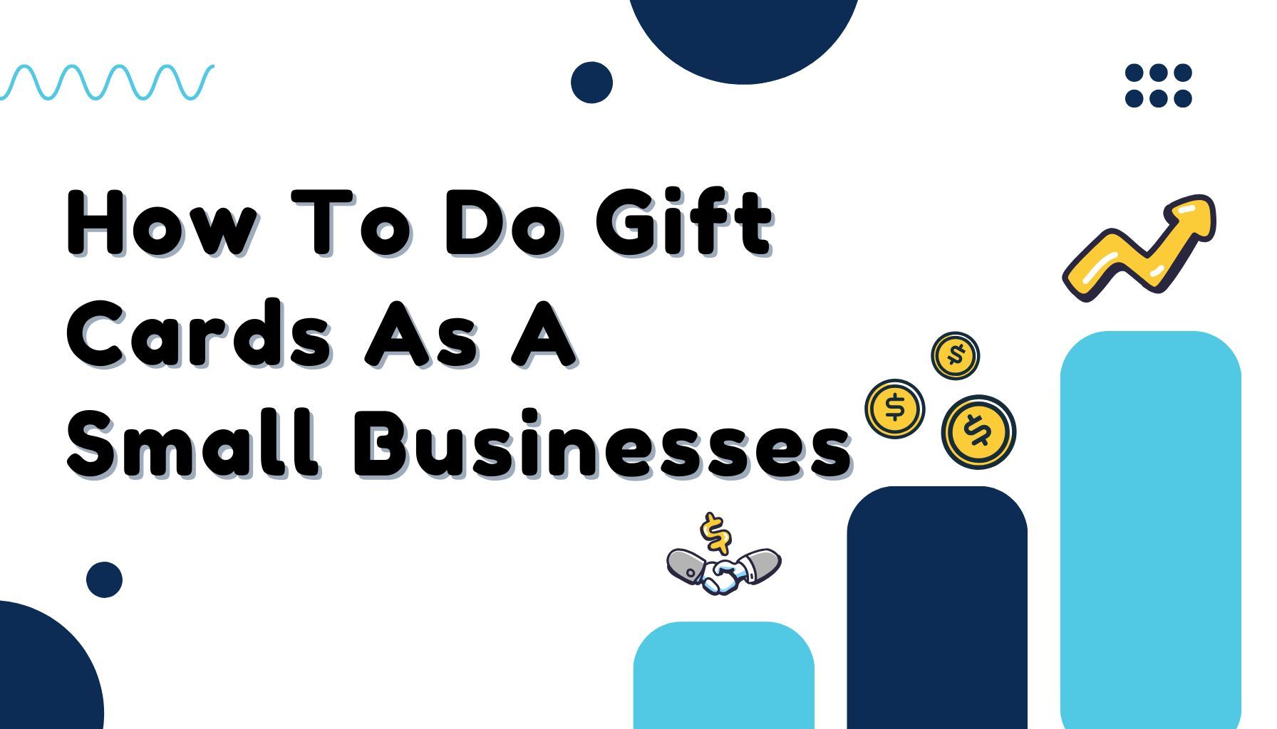 Unlock Growth: How to Do Gift Cards as a Small Business Effectively